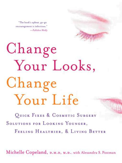 Title details for Change Your Looks, Change Your Life by Michelle Copeland - Available
